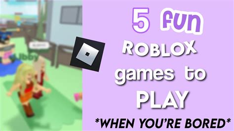 Roblox Games to Play When You're Bored: A Journey Through the Digital Playground